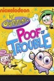 Fairly OddParents, Poof of Trouble