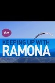 Keeping Up With Ramona