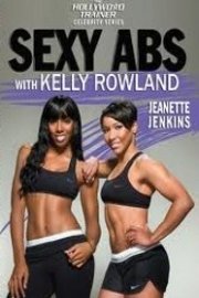 The Hollywood Trainer Celebrity Series, Sexy Abs With Kelly Rowland