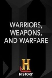 History Specials, Warriors, Weapons, and Warfare Collection