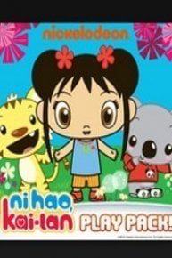 Watch Ni Hao, Kai-Lan, Play Pack Online - Full Episodes of Season 1 | Yidio