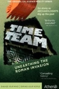 Time Team: Unearthing the Roman Invasion