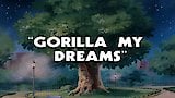 Gorilla My Dreams