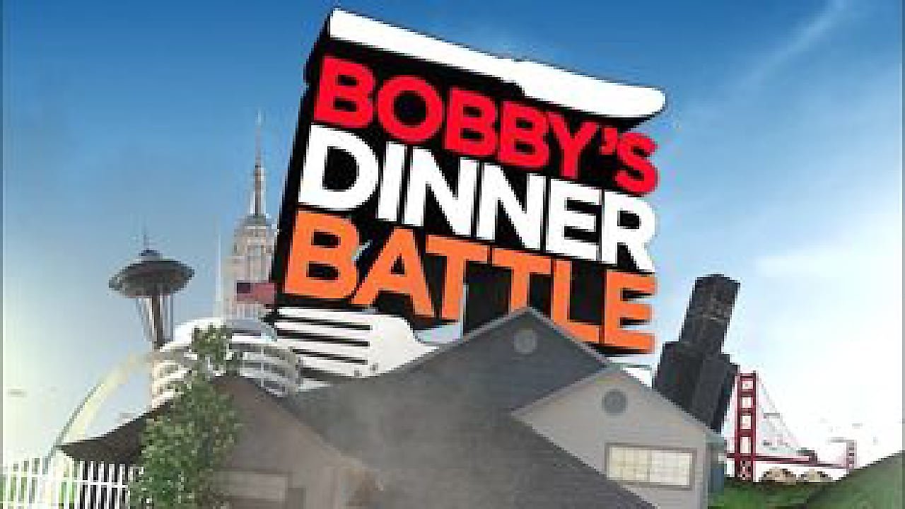 Bobby's Dinner Battle