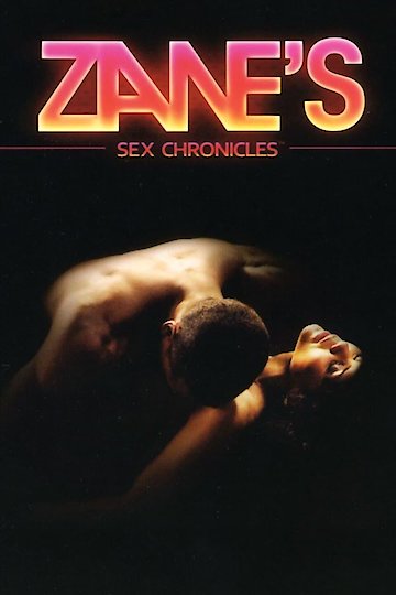 Zanes Sex Chronicles Online Full Episodes All Seasons Yidio 
