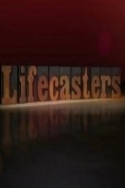 Lifecasters
