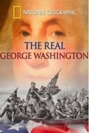 The Real George Washington: Revealed