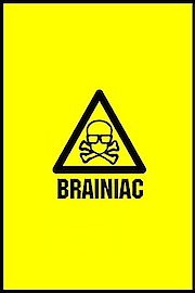 Brainiac - Science Abuse