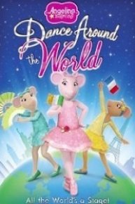 Angelina Ballerina: Dance Around the World