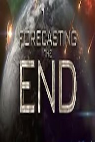 Forecasting the End