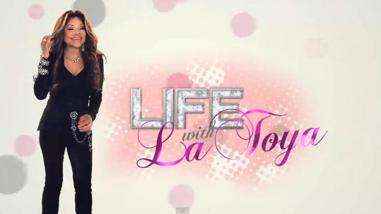 Watch Life With La Toya Streaming Online Yidio