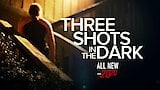 Three Shots in the Dark