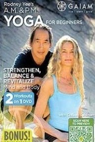 Rodney Yee's A.M. & P.M. Yoga for Beginners