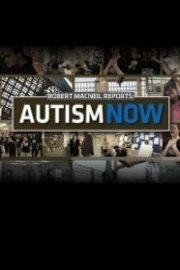 Robert MacNeil Reports: Autism Now