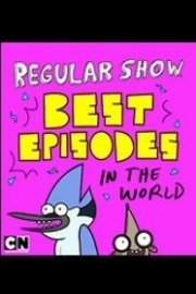 Regular Show, Best Episodes in the World