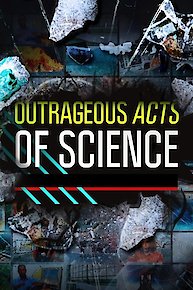 Outrageous Acts Of Science