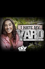 I Hate My Yard