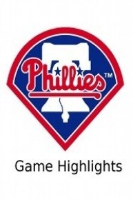 Philadelphia Phillies Game Highlights