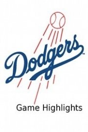 Los Angeles Dodgers Game Highlights