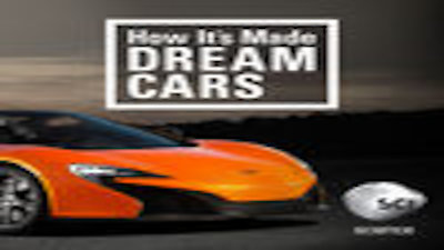 How It's Made: Dream Cars Season 4 Episode 2