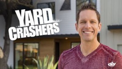 Yard Crashers Season 2 Episode 7