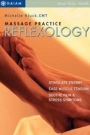 Massage Practice: Reflexology