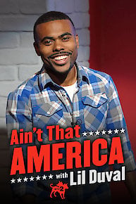 Ain't That America with Lil Duval