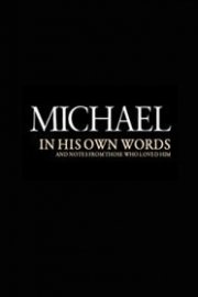 Michael: In His Own Words