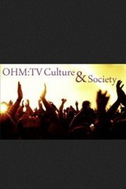 OHM:TV Culture & Society