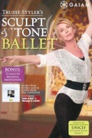 Trudie Styler's Sculpt and Tone Ballet