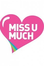 Miss U Much