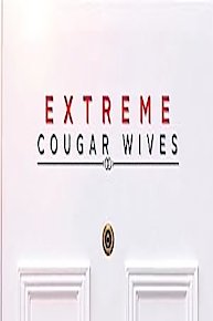 Extreme Cougar Wives