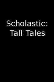 Scholastic: Tall Tales