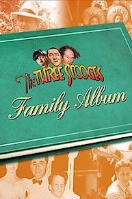 The Three Stooges Family Album