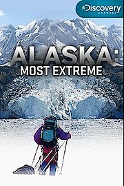 Alaska: Most Extreme