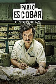 Pablo Escobar el Patron del Mal