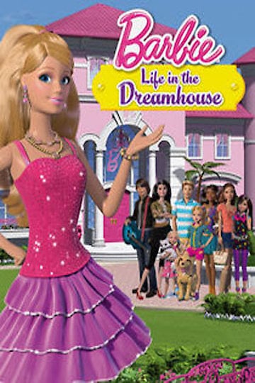 Watch Barbie: Life in the Dreamhouse Online - Full Episodes - All Seasons - Yidio