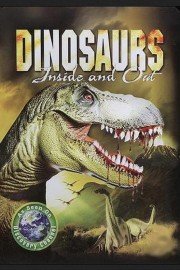 Dinosaurs: Inside & Out