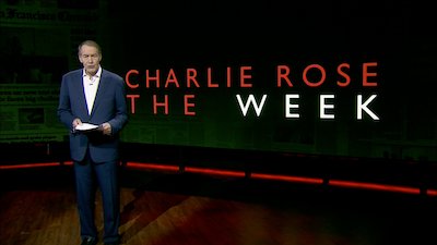 Charlie Rose: The Week Season 4 Episode 36