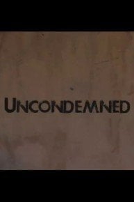 Uncondemned