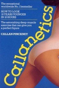 Callanetics: 10 Years Younger in 10 Hours