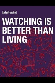 Adult Swim: Watching is Better Than Living
