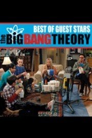 The Big Bang Theory, Best of Guest Stars