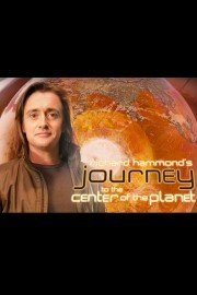 Richard Hammond's Journey to the Center of the Planet