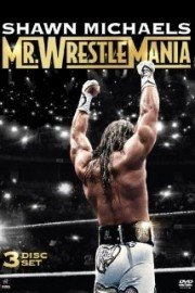 Shawn Michaels: Mr WrestleMania