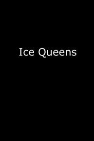 Ice Queens