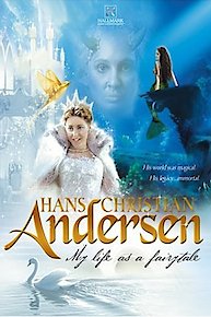 Hans Christian Andersen: My Life As a Fairy Tale