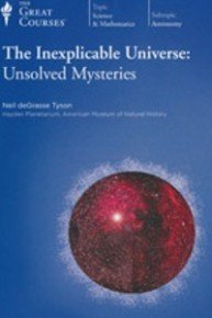 The Inexplicable Universe with Neil deGrasse Tyson