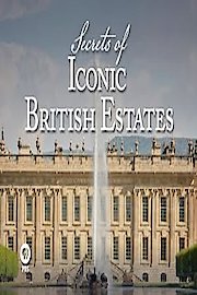 Secrets Of Iconic British Estates