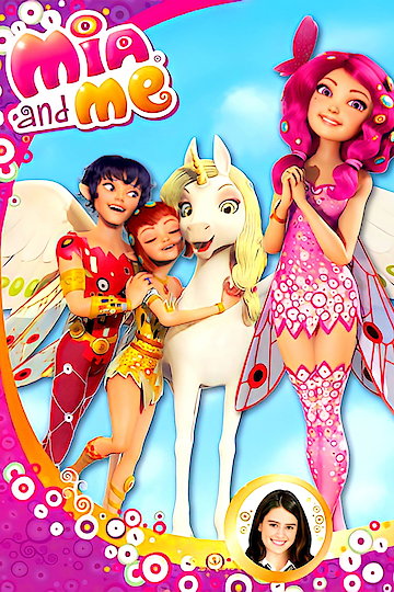 Watch Mia & Me Online - Full Episodes - All Seasons - Yidio
